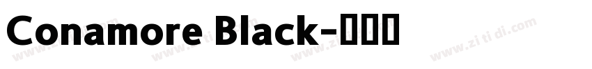 Conamore Black字体转换